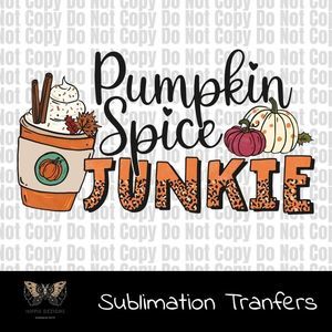 Ready To Press Retro Pumpkin Spice Junkie | SUBLIMATION TRANSFER |